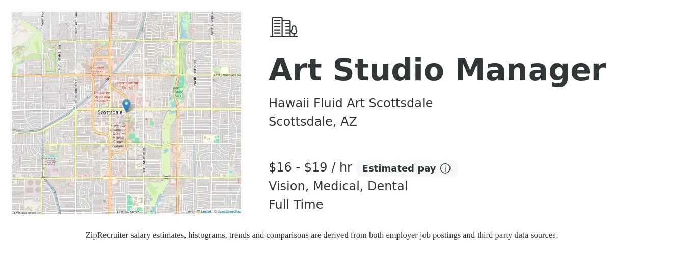 Hawaii Fluid Art Scottsdale job posting for a Art Studio Manager in Scottsdale, AZ with a salary of $17 to $20 Hourly (plus commission) and benefits including vision, dental, medical, pto, and retirement with a map of Scottsdale location.