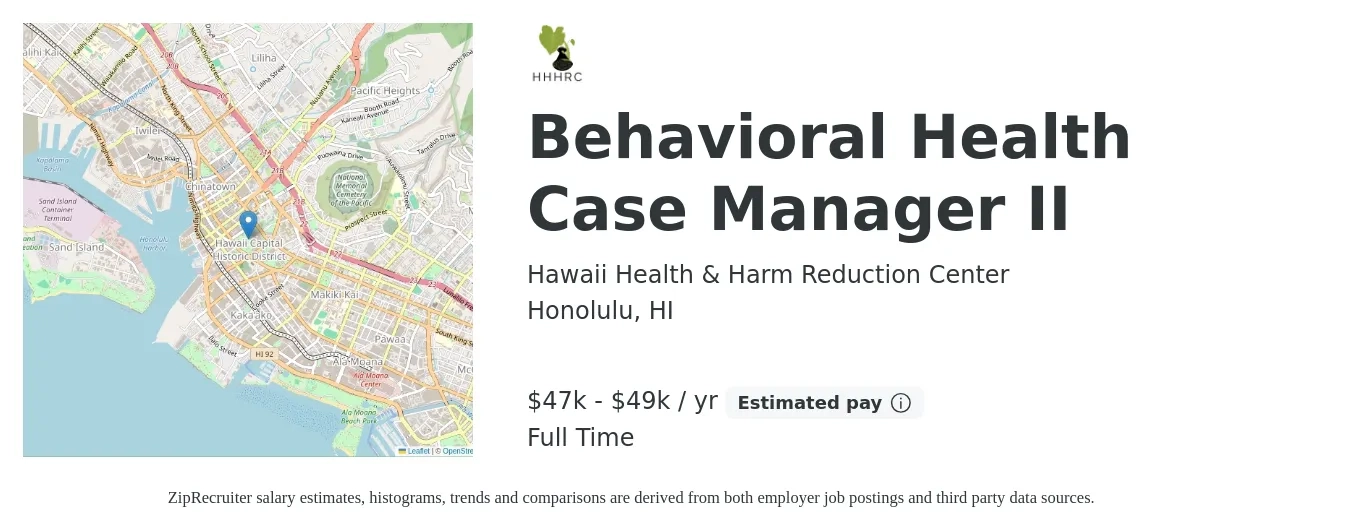 Hawaii Health & Harm Reduction Center job posting for a Behavioral Health Case Manager II in Honolulu, HI with a salary of $47,000 to $49,000 Yearly with a map of Honolulu location.