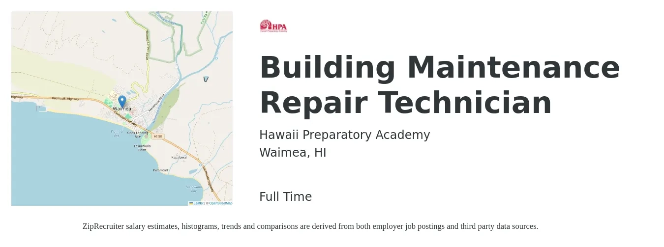 Hawaii Preparatory Academy job posting for a Building Maintenance Repair Technician in Waimea, HI with a salary of $21 to $28 Hourly with a map of Waimea location.