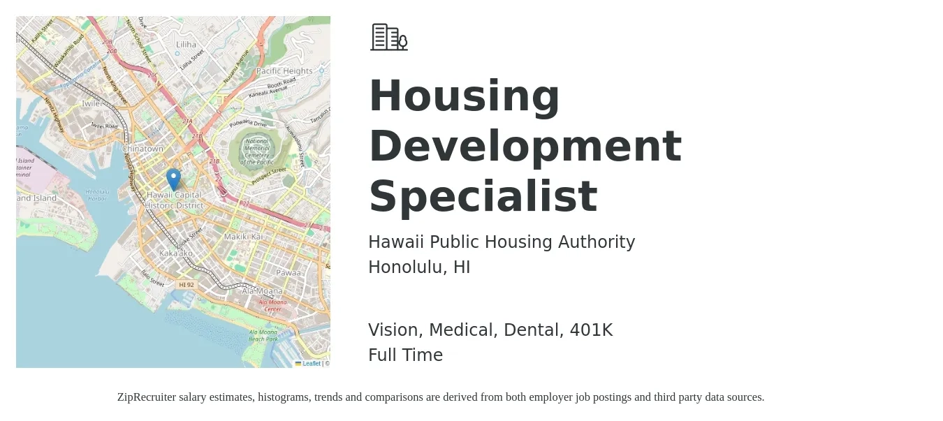 Hawaii Public Housing Authority job posting for a Housing Development Specialist in Honolulu, HI with a salary of $42,500 to $66,700 Yearly and benefits including 401k, dental, life_insurance, medical, and vision with a map of Honolulu location.