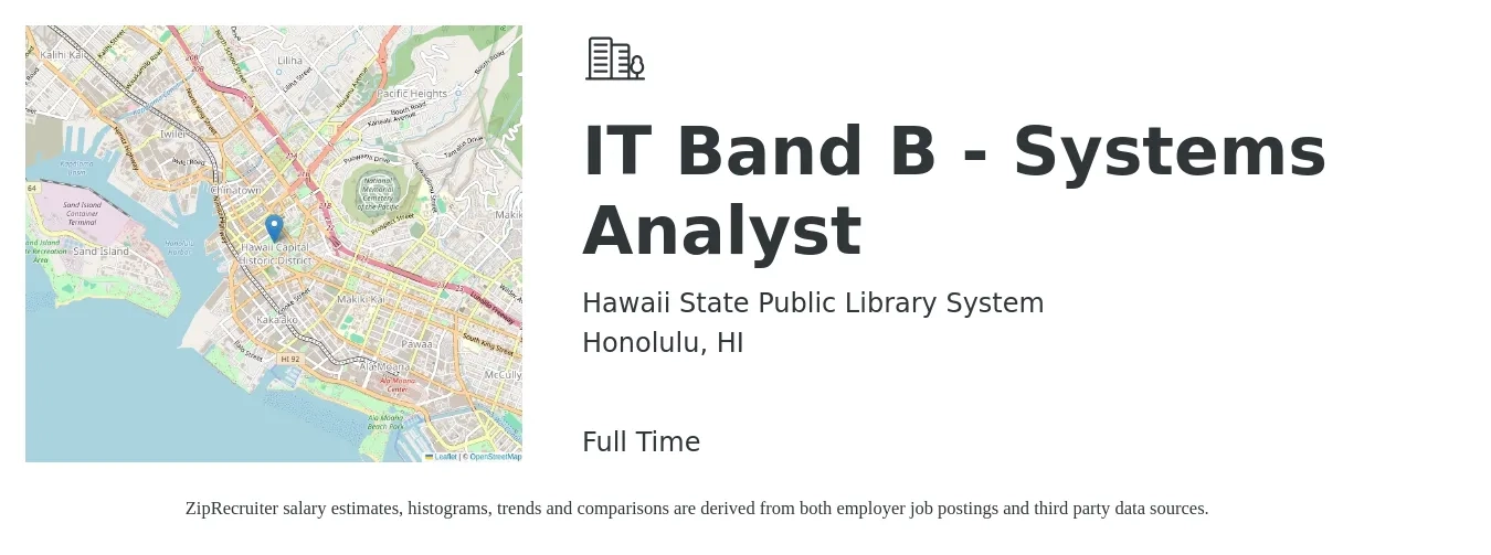 Hawaii State Public Library System job posting for a IT Band B - Systems Analyst in Honolulu, HI with a salary of $32 to $49 Hourly with a map of Honolulu location.