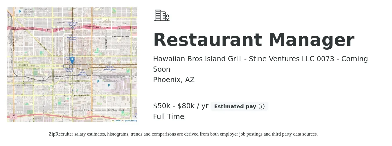 Hawaiian Bros Island Grill - Stine Ventures LLC 0073 - Coming Soon job posting for a Restaurant Manager in Phoenix, AZ with a salary of $50,000 to $80,000 Yearly with a map of Phoenix location.