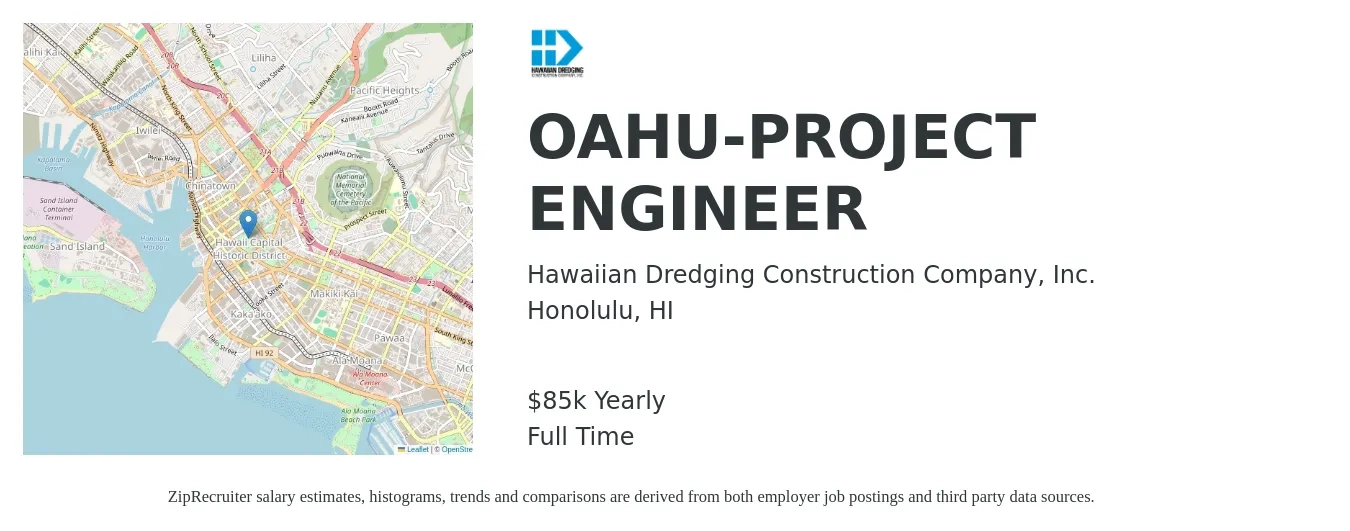 Hawaiian Dredging Construction Company, Inc. job posting for a OAHU-PROJECT ENGINEER in Honolulu, HI with a salary of $85,000 Yearly with a map of Honolulu location.