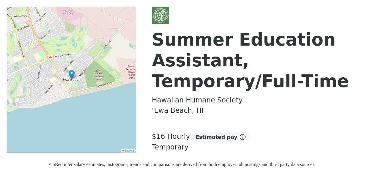 Hawaiian Humane Society job posting for a Summer Education Assistant, Temporary/Full-Time in ‘Ewa Beach, HI with a salary of $18 Hourly with a map of ‘Ewa Beach location.
