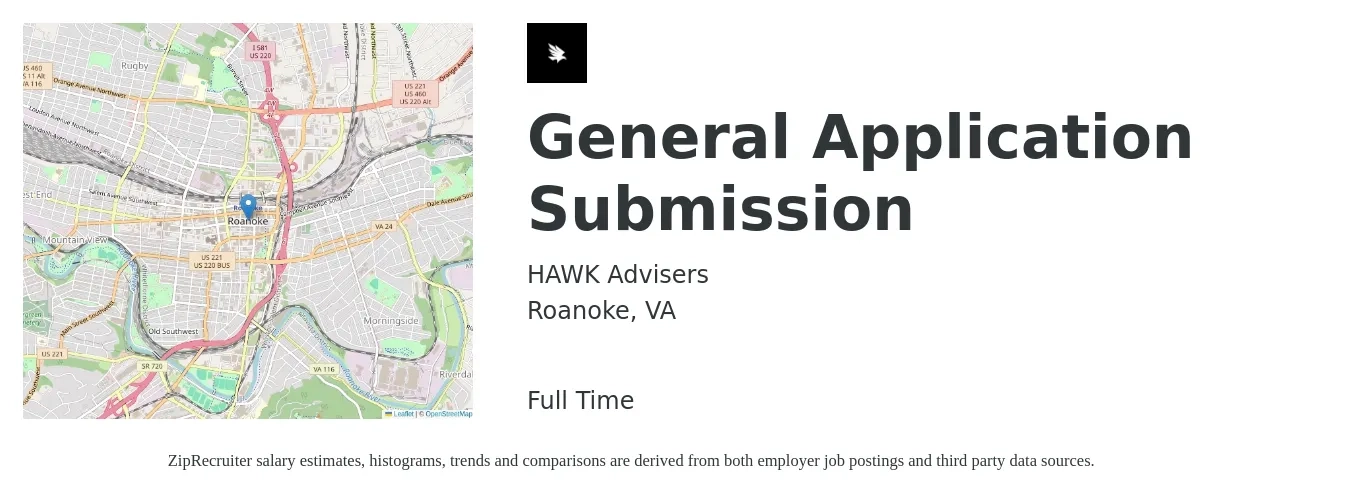 HAWK Advisers job posting for a General Application Submission in Roanoke, VA with a salary of $43 to $62 Hourly with a map of Roanoke location.