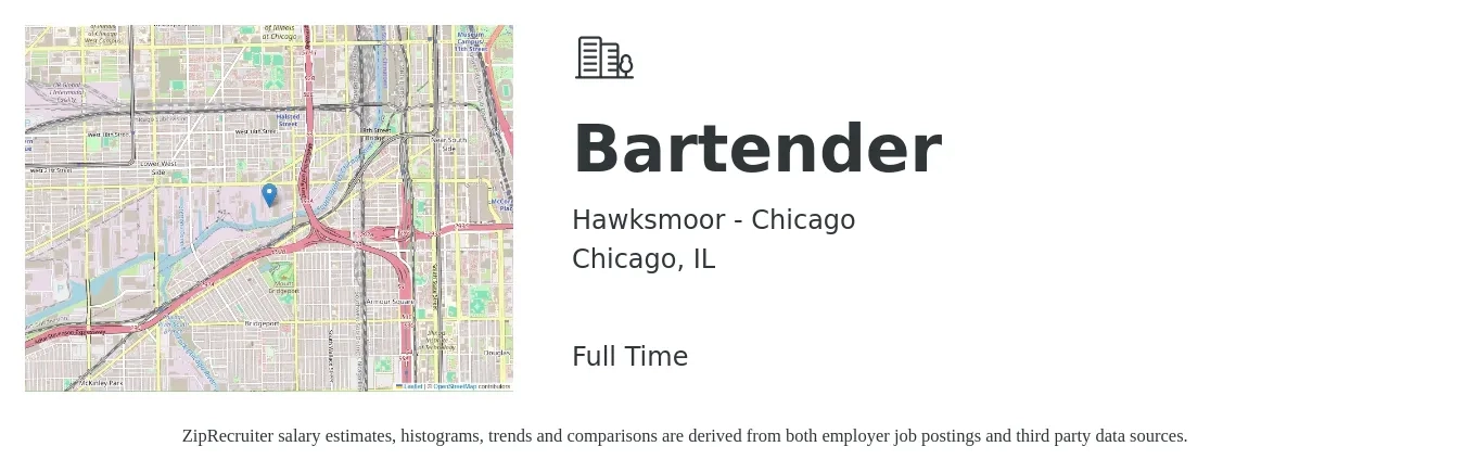 Hawksmoor - Chicago job posting for a Bartender in Chicago, IL with a salary of $10 to $19 Hourly with a map of Chicago location.