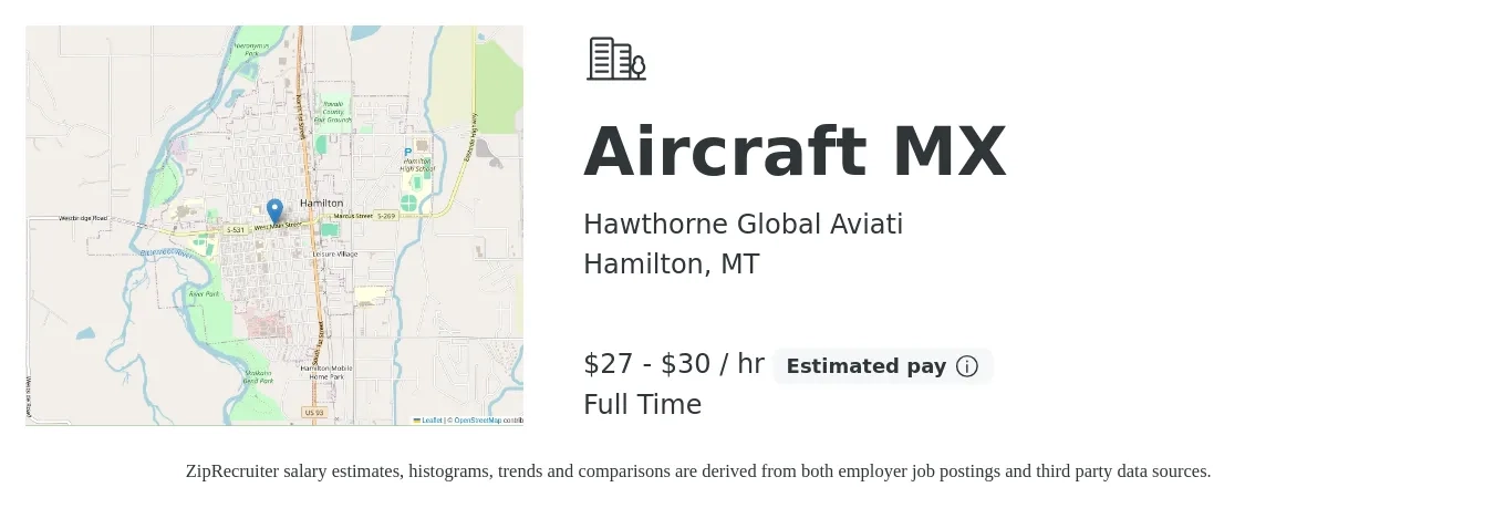 Hawthorne Global Aviati job posting for a Aircraft MX in Hamilton, MT with a salary of $29 to $32 Hourly with a map of Hamilton location.