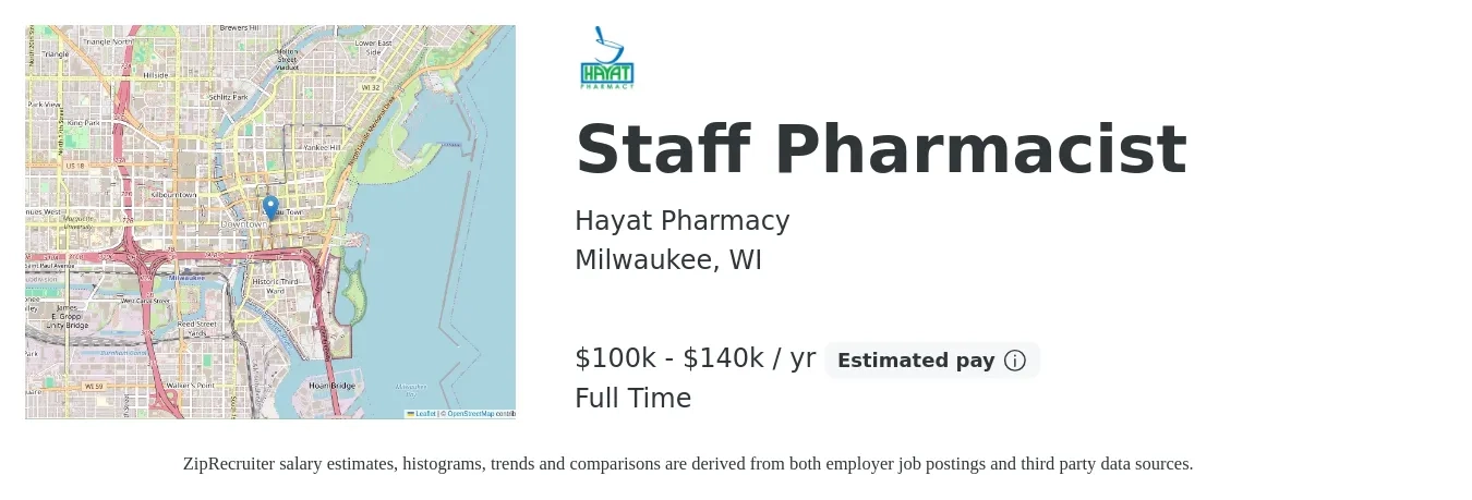 Hayat Pharmacy job posting for a Staff Pharmacist in Milwaukee, WI with a salary of $100,000 to $140,000 Yearly with a map of Milwaukee location.