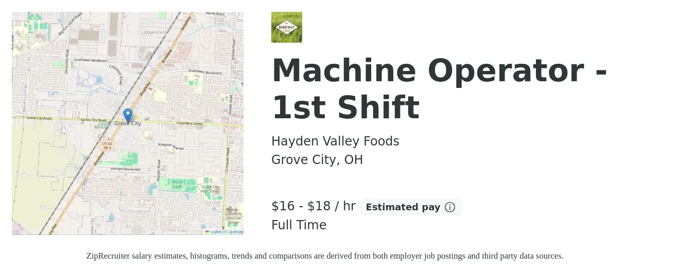 Hayden Valley Foods job posting for a Machine Operator - 1st Shift in Grove City, OH with a salary of $18 to $20 Hourly with a map of Grove City location.