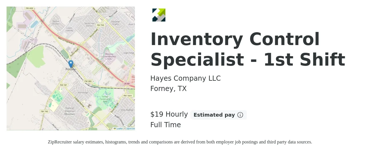 Hayes Company LLC job posting for a Inventory Control Specialist - 1st Shift in Forney, TX with a salary of $20 Hourly with a map of Forney location.