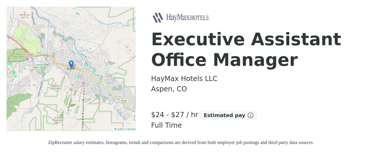 HayMax Hotels LLC job posting for a Executive Assistant Office Manager in Aspen, CO with a salary of $25 to $29 Hourly with a map of Aspen location.