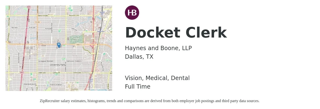 Haynes and Boone, LLP job posting for a Docket Clerk in Dallas, TX with a salary of $44,000 to $68,300 Yearly and benefits including medical, pto, retirement, vision, dental, and life_insurance with a map of Dallas location.