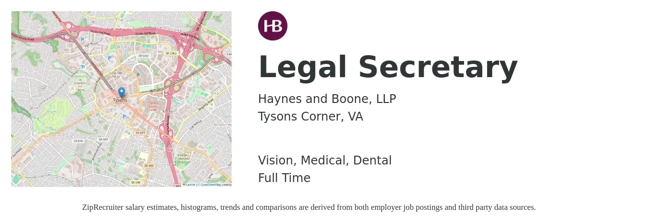 Haynes and Boone, LLP job posting for a Legal Secretary in Tysons Corner, VA with a salary of $44,300 to $60,400 Yearly and benefits including dental, life_insurance, medical, pto, retirement, and vision with a map of Tysons Corner location.