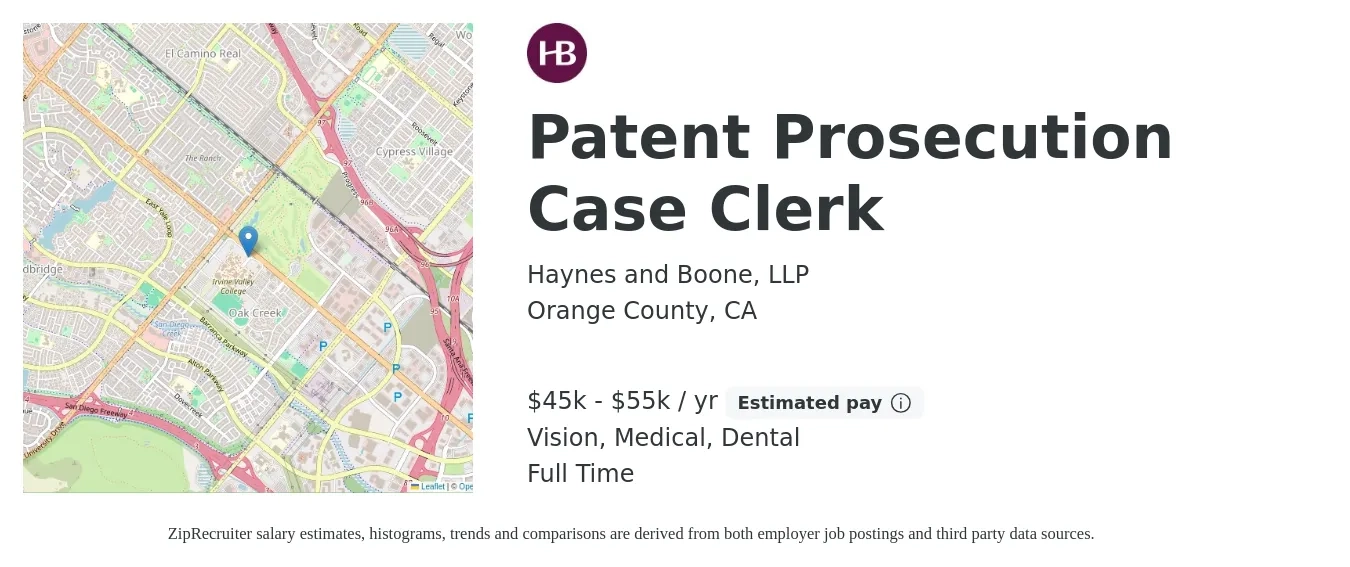 Haynes and Boone, LLP job posting for a Patent Prosecution Case Clerk in Orange County, CA with a salary of $45,000 to $55,000 Yearly and benefits including life_insurance, medical, pto, retirement, vision, and dental with a map of Orange County location.