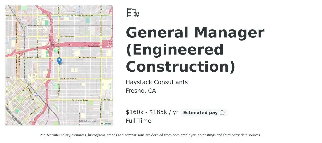 Haystack Consultants job posting for a General Manager (Engineered Construction) in Fresno, CA with a salary of $160,000 to $185,000 Yearly with a map of Fresno location.