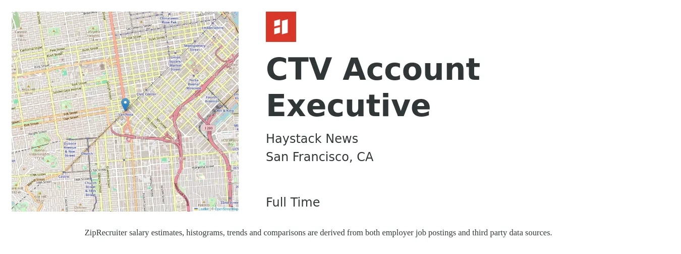 Haystack News job posting for a CTV Account Executive in San Francisco, CA with a salary of $63,600 to $111,900 Yearly with a map of San Francisco location.