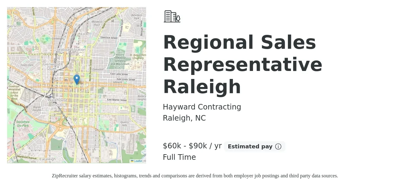 Hayward Contracting job posting for a Regional Sales Representative Raleigh in Raleigh, NC with a salary of $60,000 to $90,000 Yearly with a map of Raleigh location.