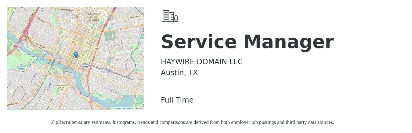 HAYWIRE DOMAIN LLC job posting for a Service Manager in Austin, TX with a salary of $50,700 to $78,400 Yearly with a map of Austin location.