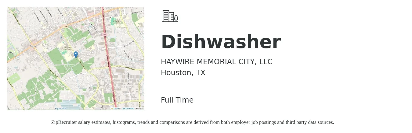 HAYWIRE MEMORIAL CITY, LLC job posting for a Dishwasher in Houston, TX with a salary of $12 to $16 Hourly with a map of Houston location.