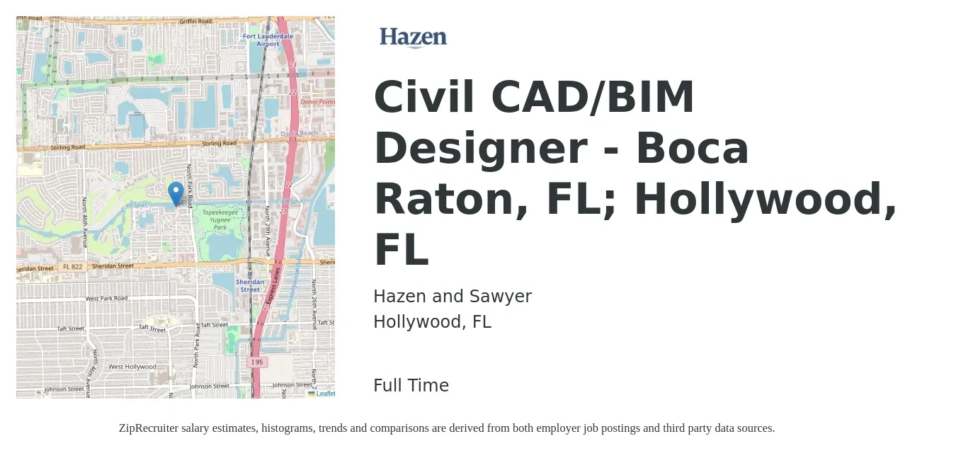 Hazen and Sawyer job posting for a Civil CAD/BIM Designer - Boca Raton, FL; Hollywood, FL in Hollywood, FL with a salary of $58,500 to $86,400 Yearly with a map of Hollywood location.