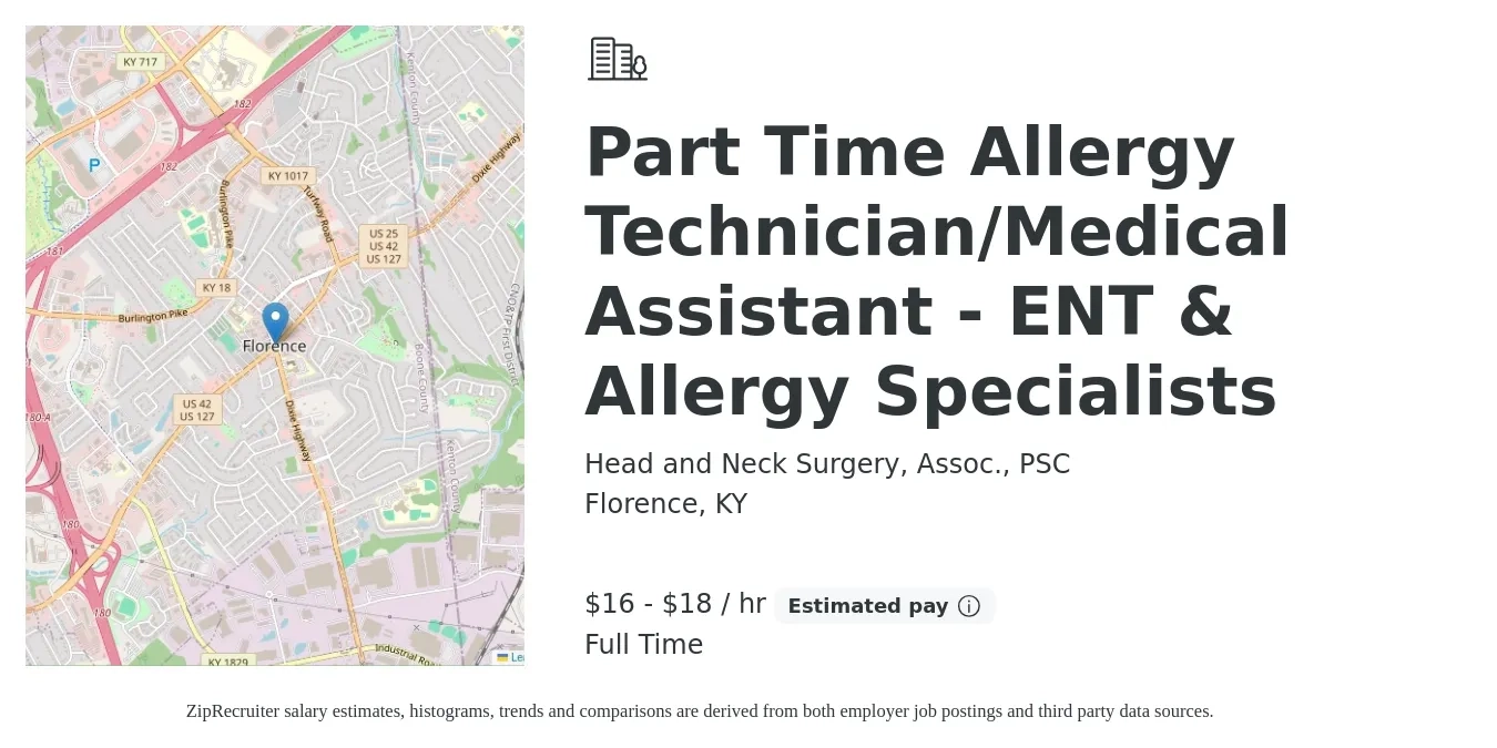 Head and Neck Surgery, Assoc., PSC job posting for a Part Time Allergy Technician/Medical Assistant - ENT & Allergy Specialists in Florence, KY with a salary of $17 to $19 Hourly with a map of Florence location.