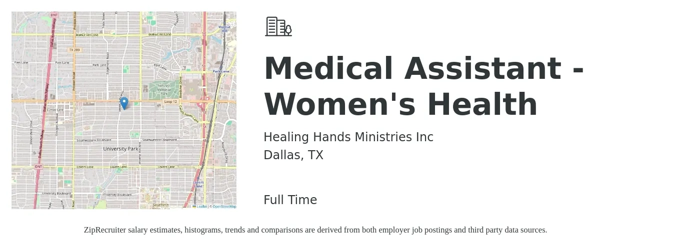 Healing Hands Ministries Inc job posting for a Medical Assistant - Women's Health in Dallas, TX with a salary of $16 to $21 Hourly with a map of Dallas location.