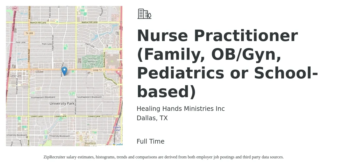 Healing Hands Ministries Inc job posting for a Nurse Practitioner (Family, OB/Gyn, Pediatrics or School-based) in Dallas, TX with a salary of $101,700 to $128,800 Yearly with a map of Dallas location.