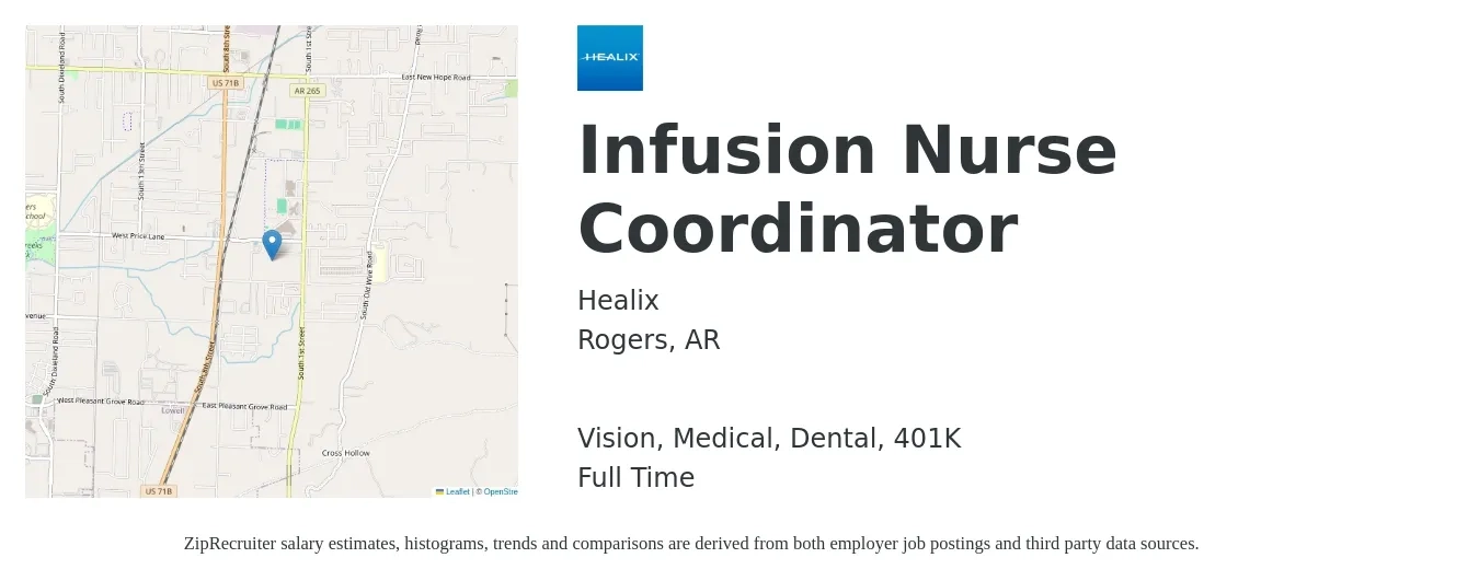 Healix, LLC. job posting for a Infusion Nurse Coordinator in Rogers, AR with a salary of $27 to $40 Hourly and benefits including medical, vision, 401k, dental, and life_insurance with a map of Rogers location.