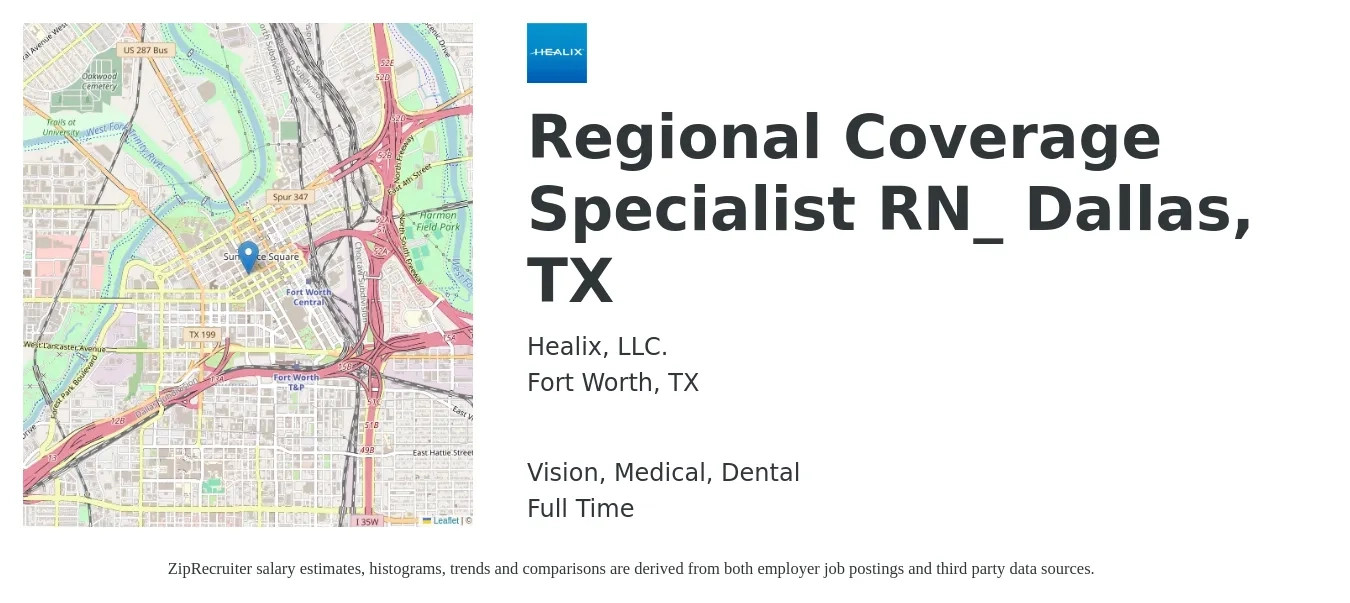Healix, LLC. job posting for a Regional Coverage Specialist RN_ Dallas, TX in Fort Worth, TX with a salary of $34 to $52 Hourly and benefits including life_insurance, medical, retirement, vision, and dental with a map of Fort Worth location.