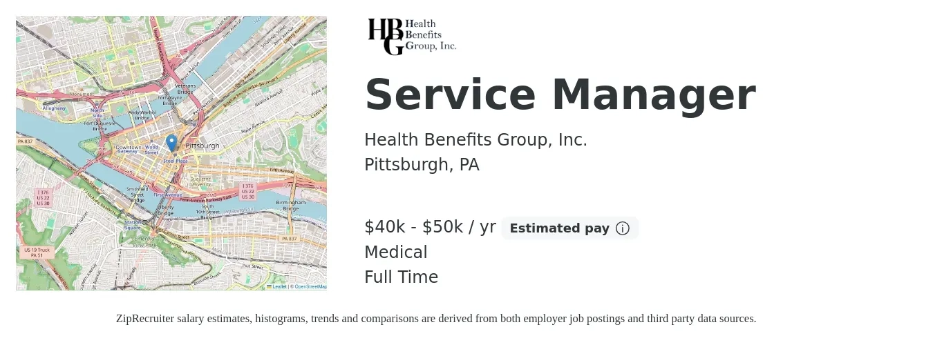 Health Benefits Group, Inc. job posting for a Service Manager in Pittsburgh, PA with a salary of $40,000 to $50,000 Yearly and benefits including medical with a map of Pittsburgh location.
