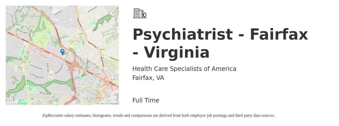 Health Care Specialists of America job posting for a Psychiatrist - Fairfax - Virginia in Fairfax, VA with a salary of $217,000 to $324,500 Yearly with a map of Fairfax location.