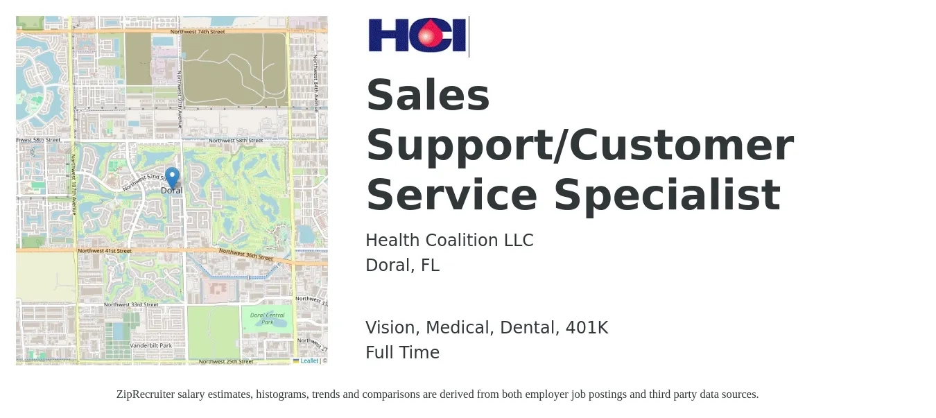 Health Coalition LLC job posting for a Sales Support/Customer Service Specialist in Doral, FL with a salary of $17 to $25 Hourly and benefits including 401k, dental, life_insurance, medical, and vision with a map of Doral location.