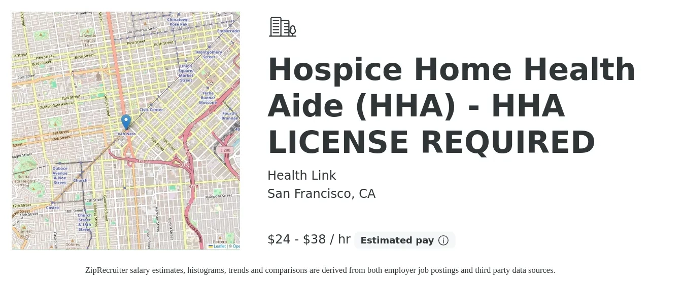 Health Link job posting for a Hospice Home Health Aide (HHA) - HHA LICENSE REQUIRED in San Francisco, CA with a salary of $25 to $40 Hourly with a map of San Francisco location.