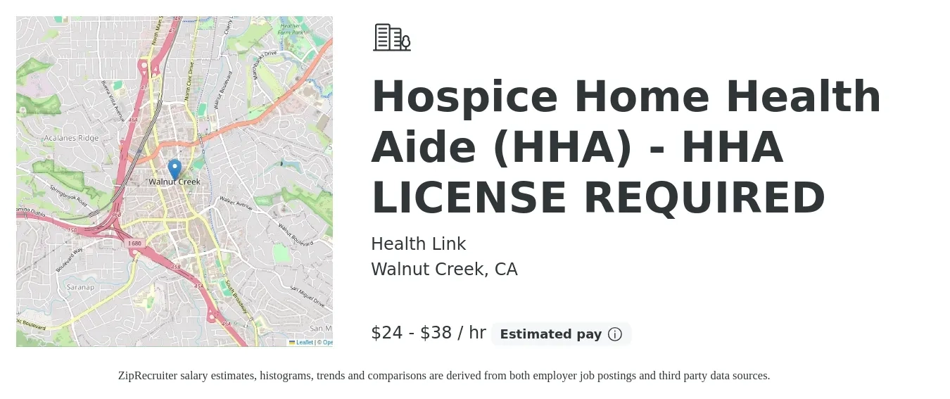 Health Link job posting for a Hospice Home Health Aide (HHA) - HHA LICENSE REQUIRED in Walnut Creek, CA with a salary of $25 to $40 Hourly with a map of Walnut Creek location.