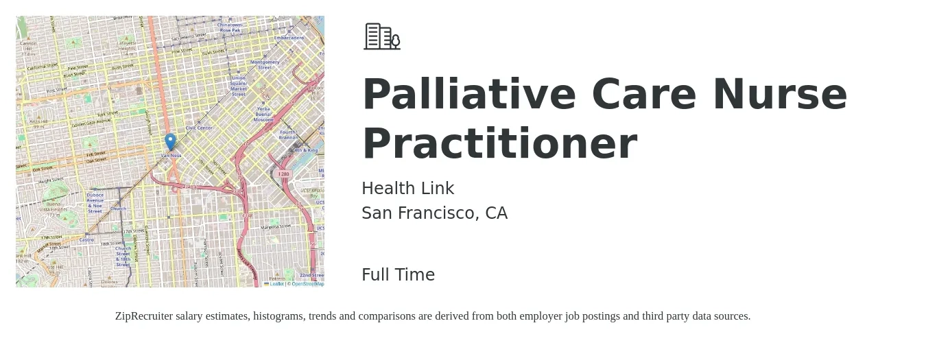 Health Link job posting for a Palliative Care Nurse Practitioner in San Francisco, CA with a salary of $130,200 to $146,100 Yearly with a map of San Francisco location.