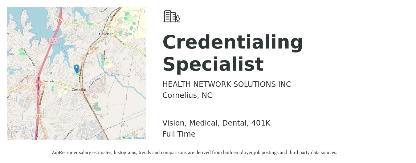 HEALTH NETWORK SOLUTIONS INC job posting for a Credentialing Specialist in Cornelius, NC with a salary of $18 to $26 Hourly and benefits including medical, vision, 401k, and dental with a map of Cornelius location.