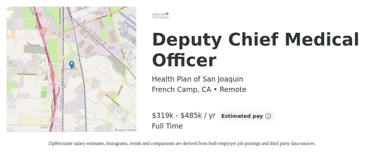Health Plan of San Joaquin job posting for a Deputy Chief Medical Officer in French Camp, CA with a salary of $319,410 to $485,000 Yearly with a map of French Camp location.