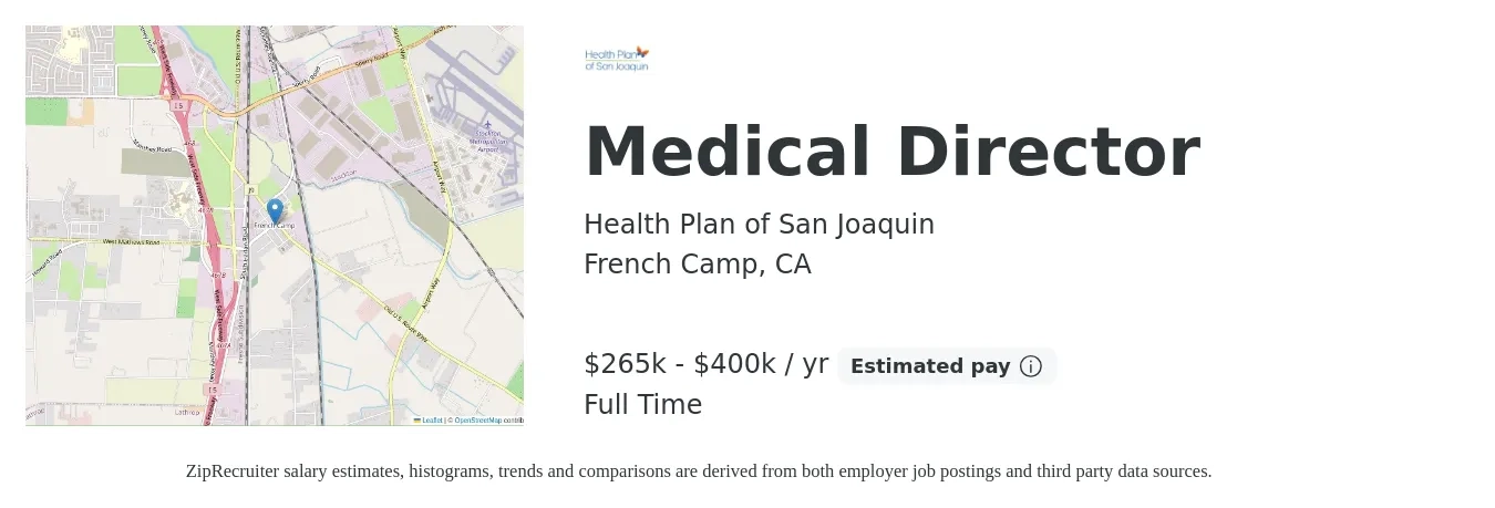 Health Plan of San Joaquin job posting for a Medical Director in French Camp, CA with a salary of $265,000 to $400,000 Yearly with a map of French Camp location.