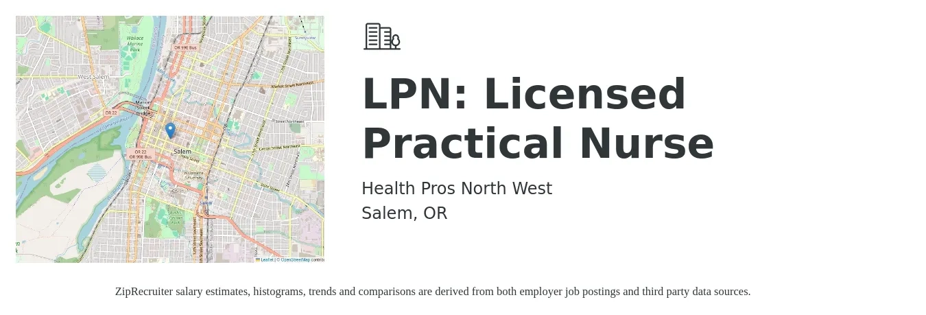 Health Pros North West job posting for a LPN: Licensed Practical Nurse in Salem, OR with a salary of $45 Hourly with a map of Salem location.
