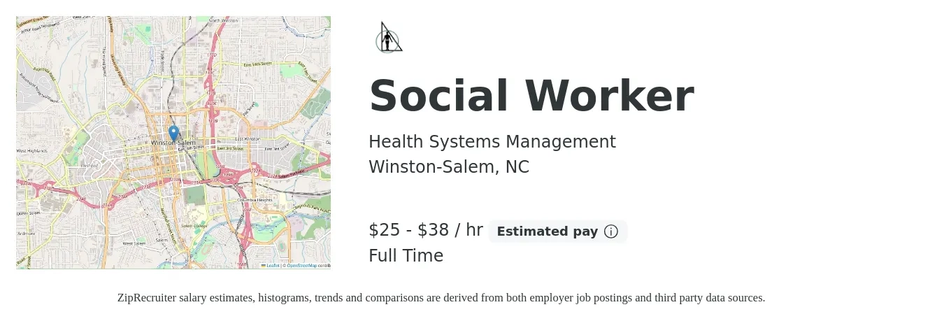 Health Systems Management job posting for a Social Worker in Winston-Salem, NC with a salary of $26 to $40 Hourly with a map of Winston-Salem location.