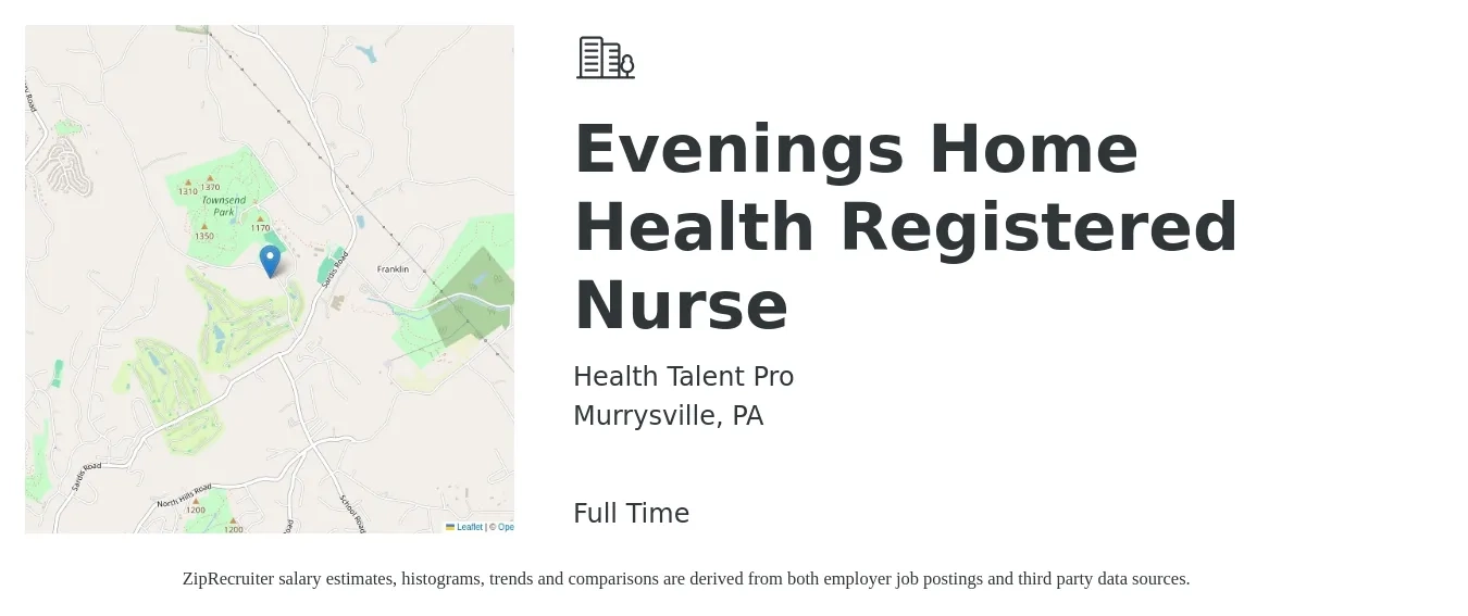 Health Talent Pro job posting for a Evenings Home Health Registered Nurse in Murrysville, PA with a salary of $1,480 to $2,220 Weekly with a map of Murrysville location.