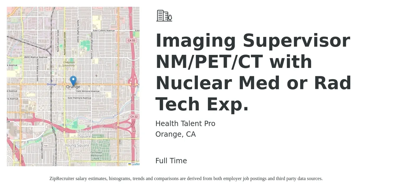 Health Talent Pro job posting for a Imaging Supervisor NM/PET/CT with Nuclear Med or Rad Tech Exp. in Orange, CA with a salary of $44 to $70 Hourly with a map of Orange location.