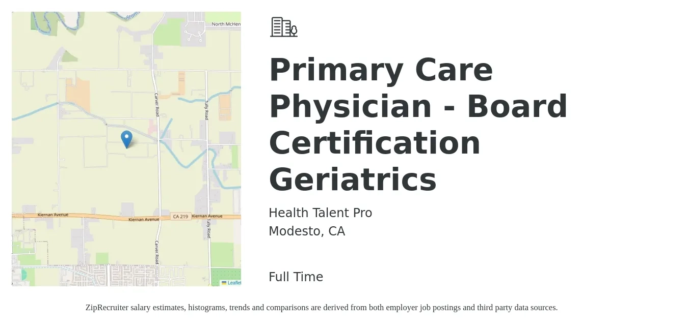 Health Talent Pro job posting for a Primary Care Physician - Board Certification Geriatrics in Modesto, CA with a salary of $200,400 to $257,900 Yearly with a map of Modesto location.