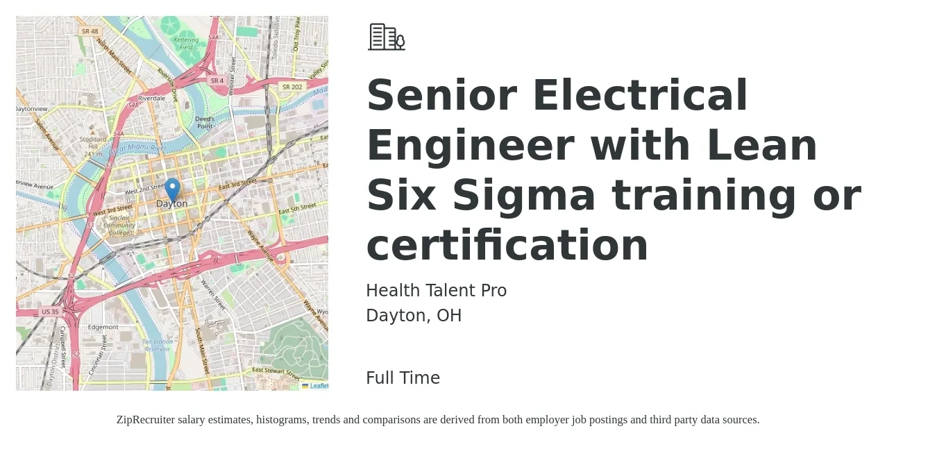 Health Talent Pro job posting for a Senior Electrical Engineer with Lean Six Sigma training or certification in Dayton, OH with a salary of $104,500 to $136,100 Yearly with a map of Dayton location.