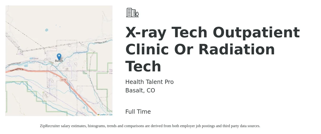 Health Talent Pro job posting for a X-ray Tech Outpatient Clinic Or Radiation Tech in Basalt, CO with a salary of $38 to $70 Hourly with a map of Basalt location.