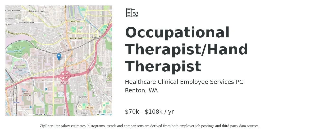 Healthcare Clinical Employee Services PC job posting for a Occupational Therapist/Hand Therapist in Renton, WA with a salary of $70,000 to $108,000 Yearly with a map of Renton location.