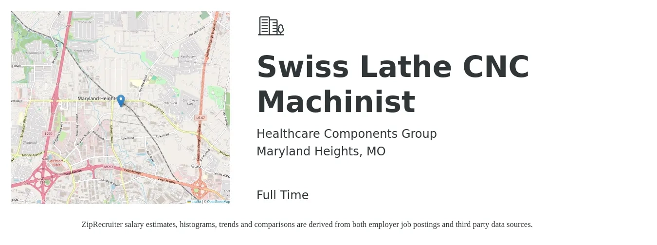 Healthcare Components Group job posting for a Swiss Lathe CNC Machinist in Maryland Heights, MO with a salary of $21 to $27 Hourly with a map of Maryland Heights location.