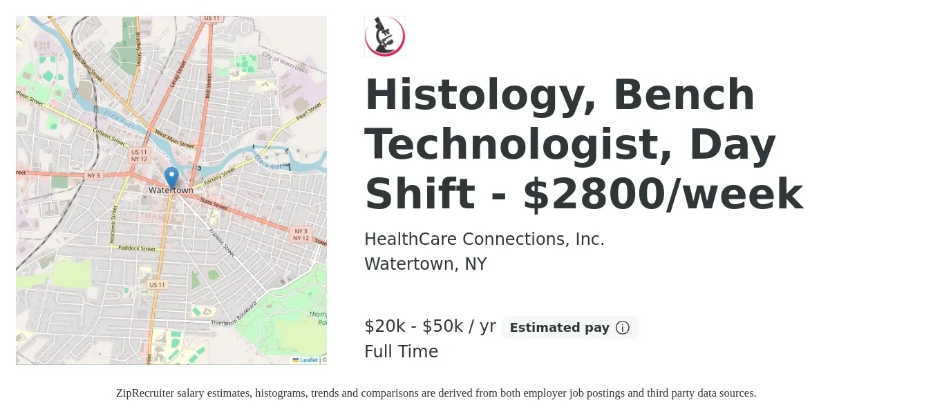 HealthCare Connections, Inc. job posting for a Histology, Bench Technologist, Day Shift - $2800/week in Watertown, NY with a salary of $20,000 to $50,000 Yearly with a map of Watertown location.