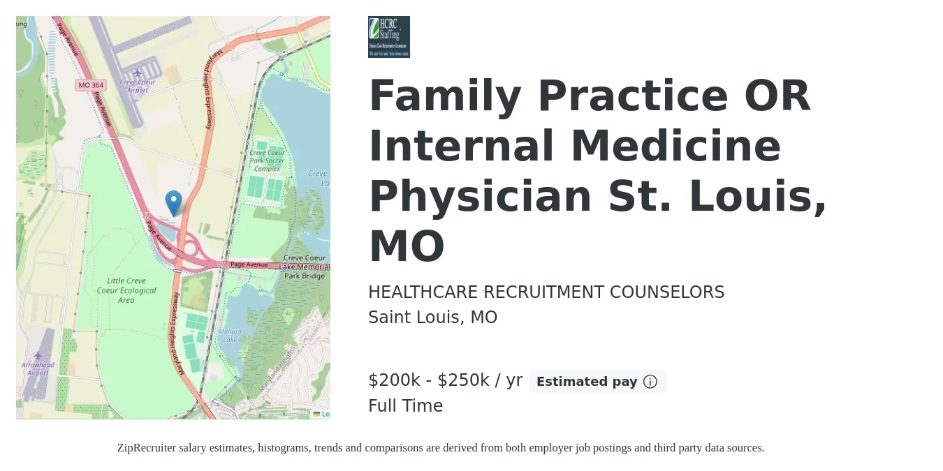 HEALTHCARE RECRUITMENT COUNSELORS job posting for a Family Practice OR Internal Medicine Physician St. Louis, MO in Saint Louis, MO with a salary of $200,000 to $250,000 Yearly with a map of Saint Louis location.