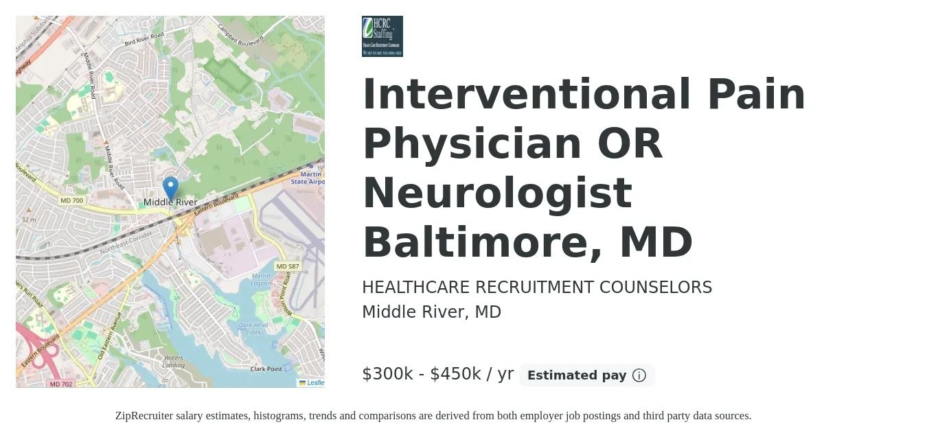 HEALTHCARE RECRUITMENT COUNSELORS job posting for a Interventional Pain Physician OR Neurologist Baltimore, MD in Middle River, MD with a salary of $300,000 to $450,000 Yearly with a map of Middle River location.